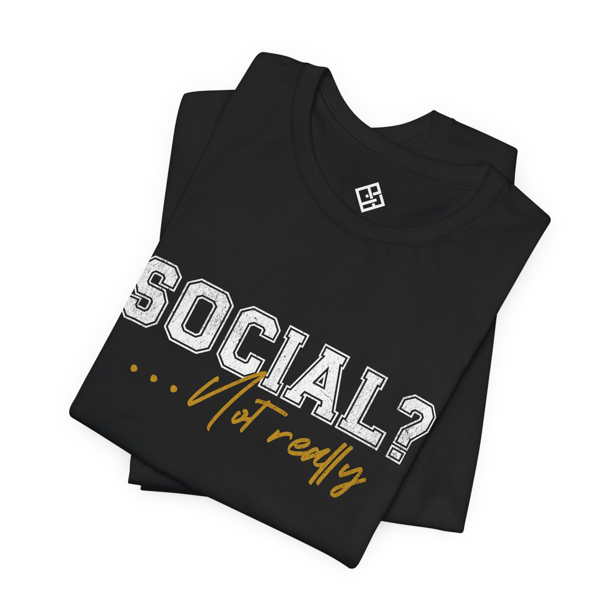 Social? Not Really Tee – Introvert Graphic T‑Shirt
