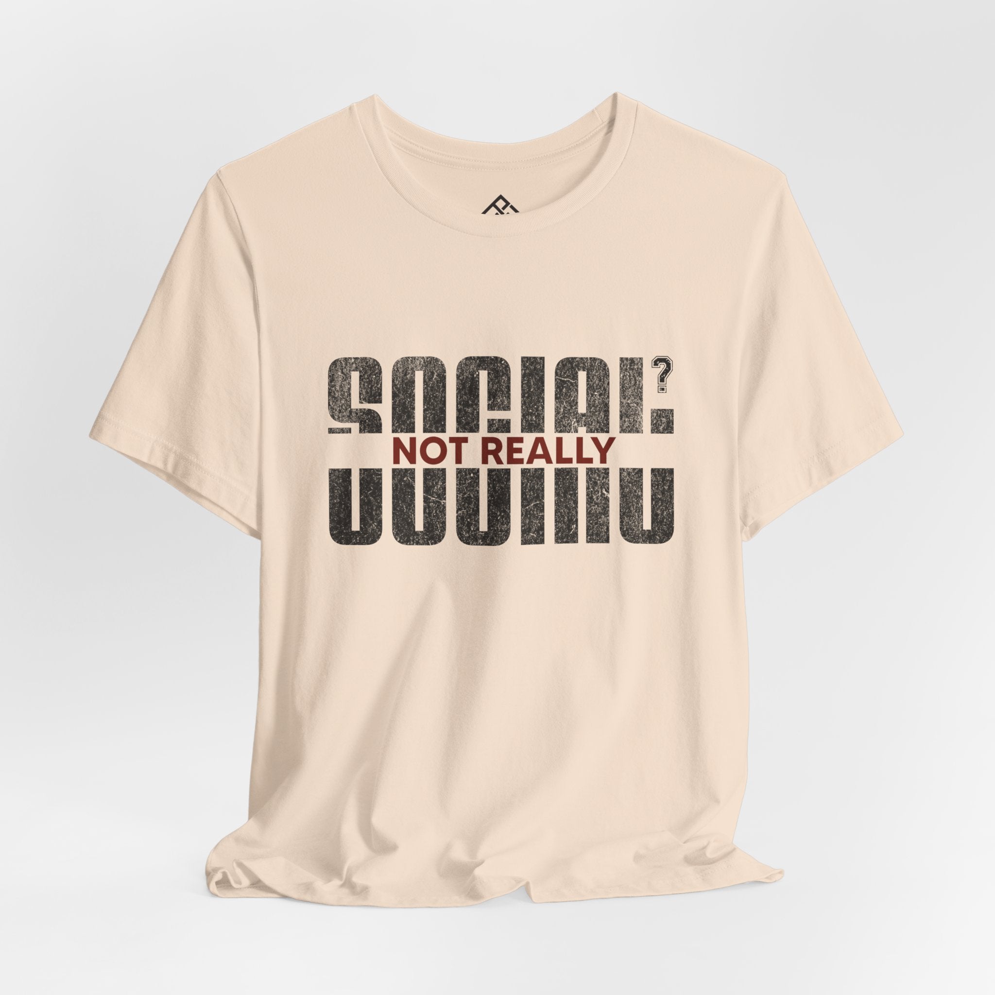 T-Shirt — "Social? Not Really" Graphic Tee