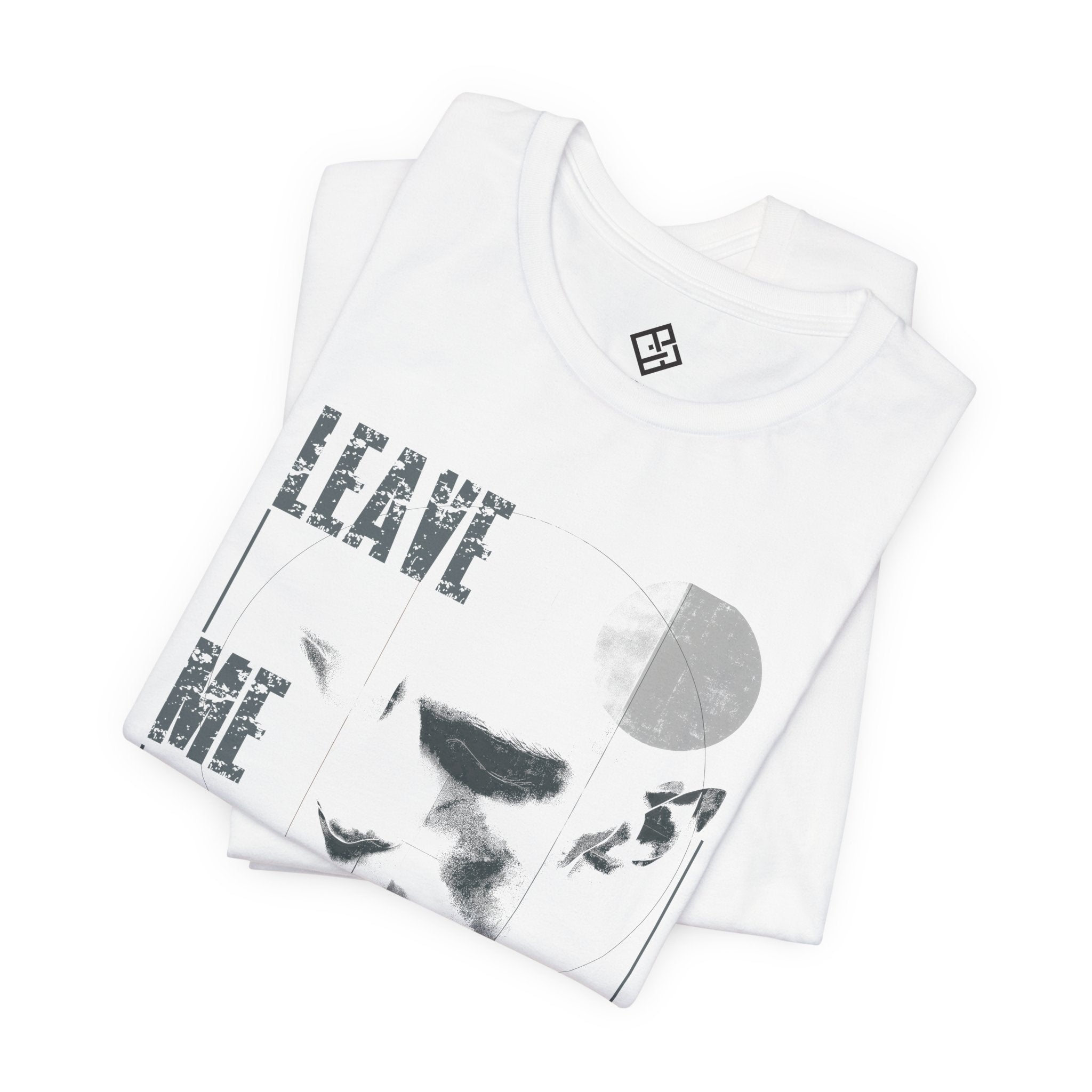Leave Me Be #06 - Graphic Tee for Introverts