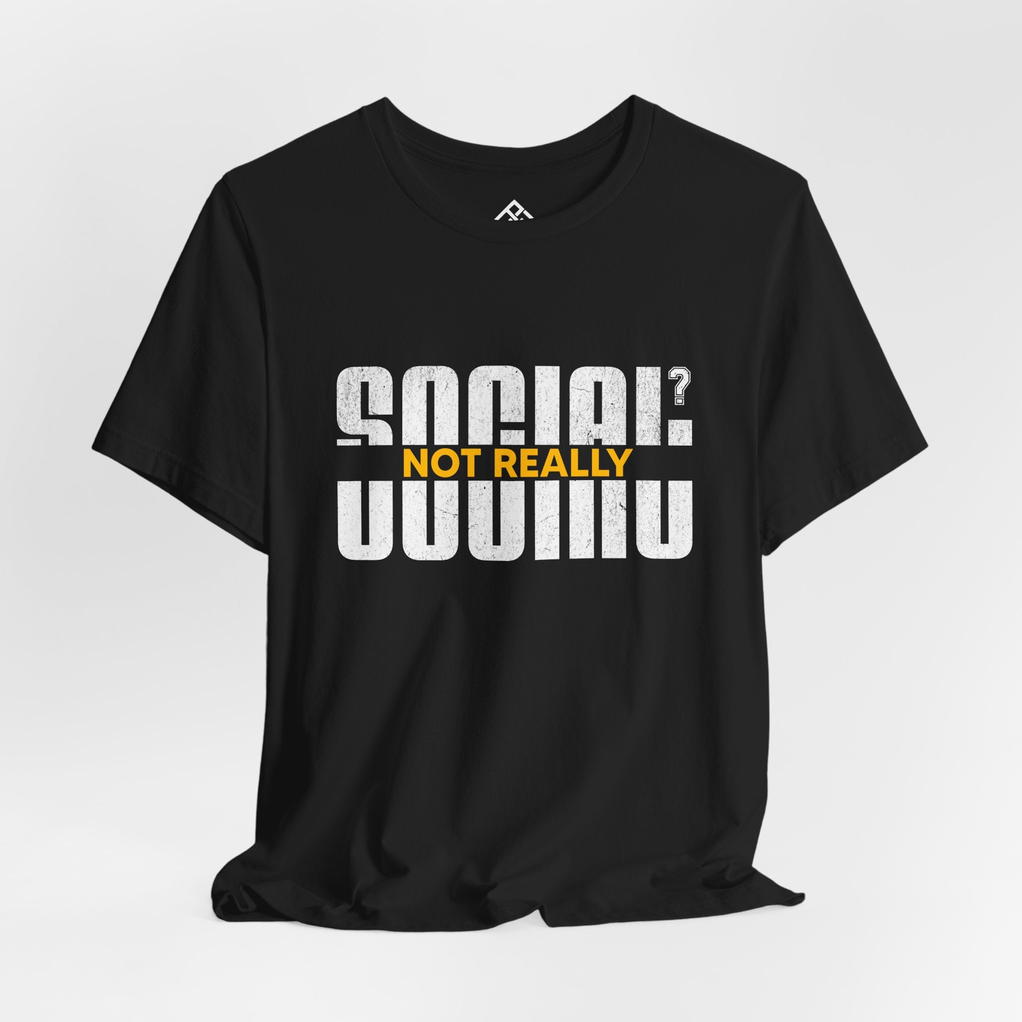 T-Shirt — "Social? Not Really" Graphic Tee