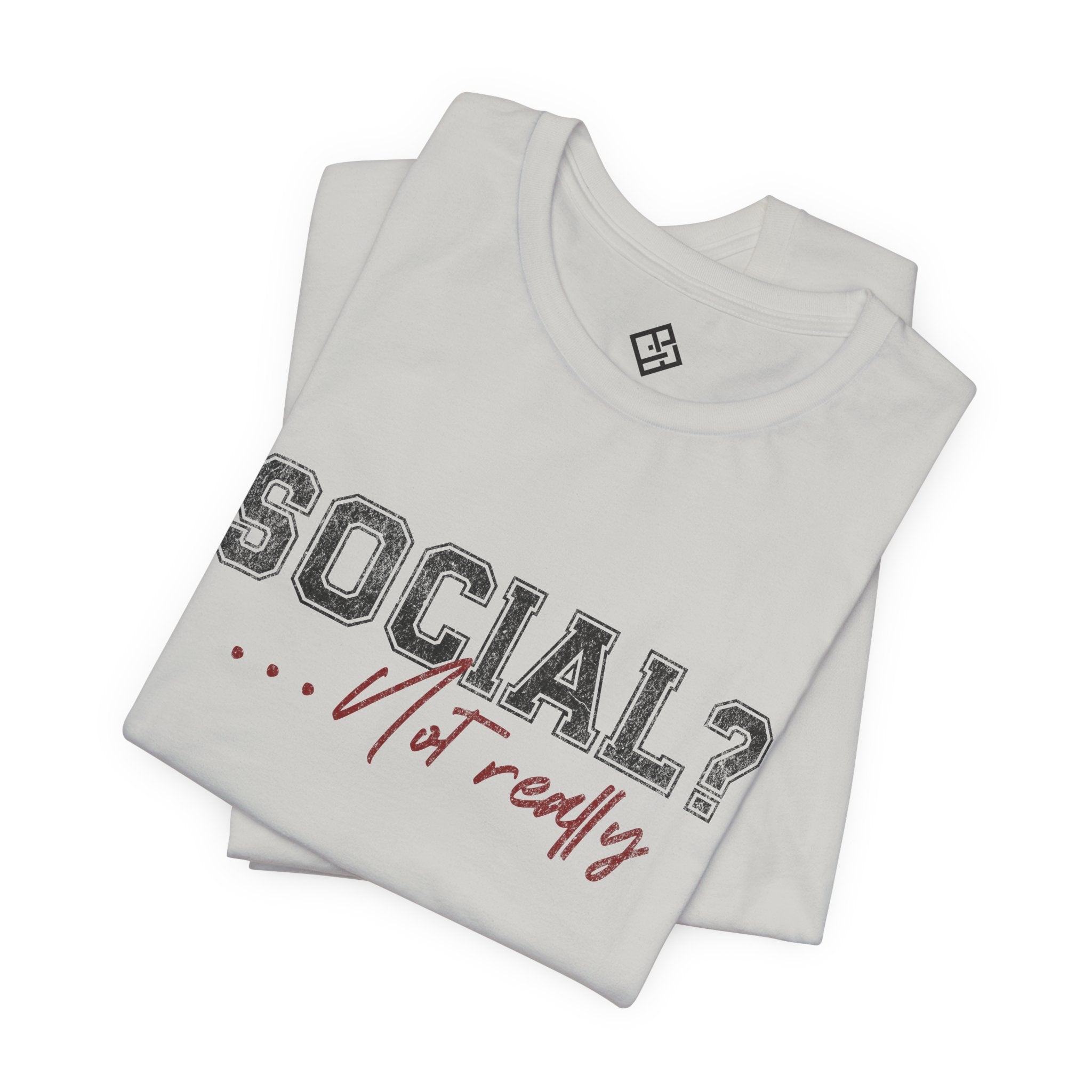 Social? Not Really Tee – Introvert Graphic T‑Shirt