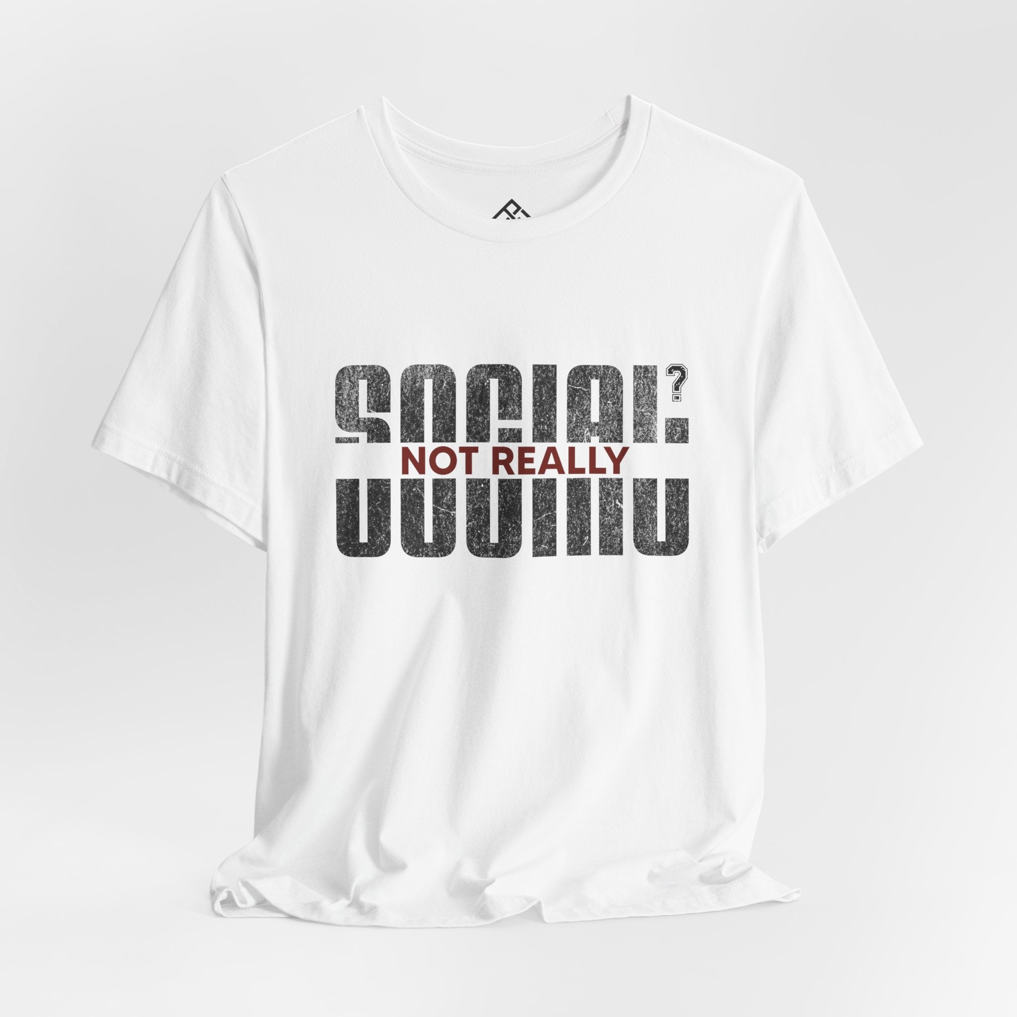 T-Shirt — "Social? Not Really" Graphic Tee
