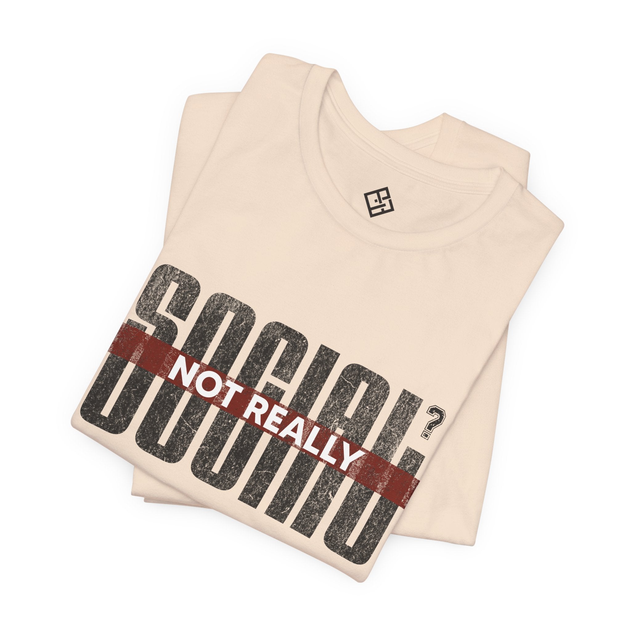 Social? Not Really T‑Shirt — Funny Introvert Graphic Tee