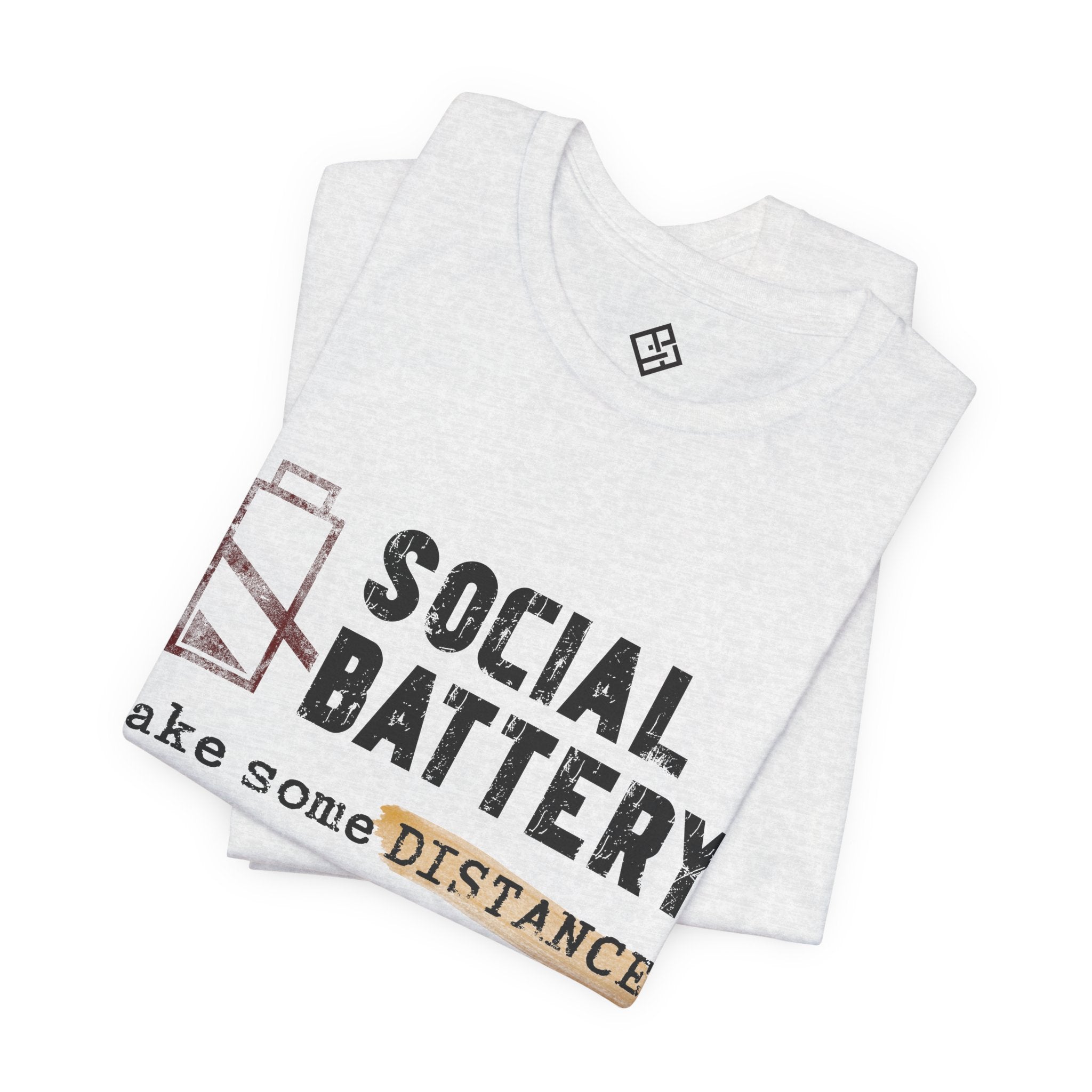 Social Battery Tee — "Take Some Distance" Graphic T‑Shirt