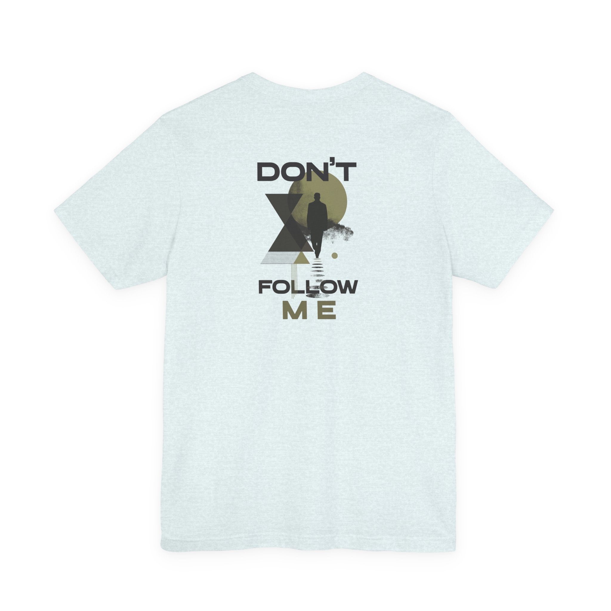 Don't Follow Me Tee #01 – Back Side, minimalist introvert graphic tee